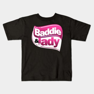 Baddie and a Lady Kids T-Shirt